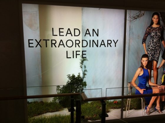 Lead An Extraordinary Life sign 2 In store now: your extraordinary life.